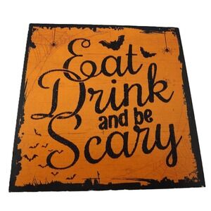 Halloween Wall Decor Eat Drink and Be Scary Sign‎ Black Orange Halloween Decor